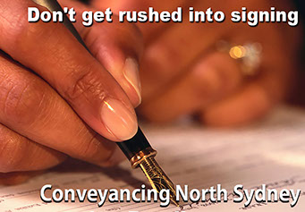 Dont get rushed into signing a contract. Contact Conveyancing North Sydney to get a free contract review.